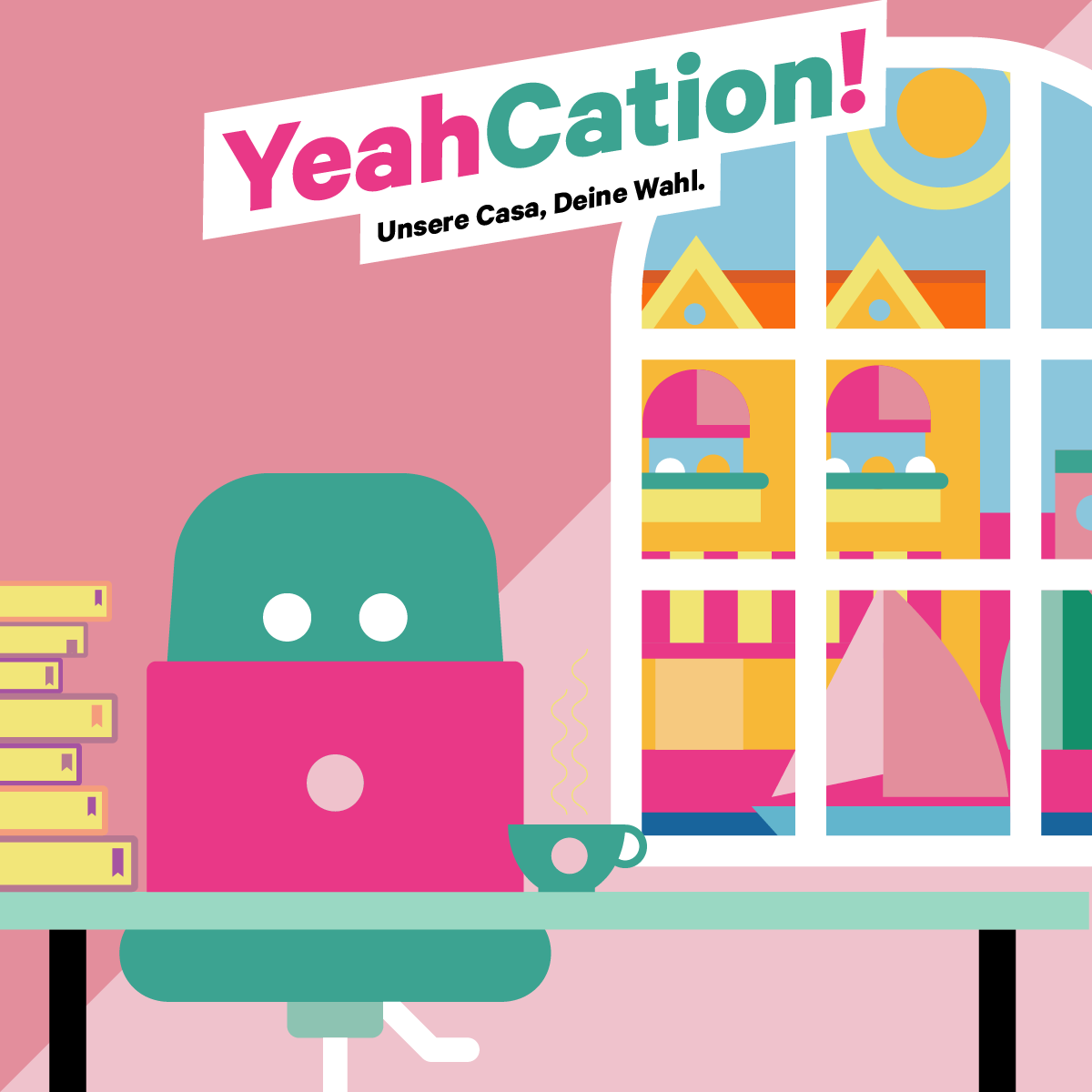 YeahCation! – Unsere Casa, Deine Wahl.